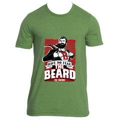 HAVE NO FEAR, THE BEARD IS HERE (Crew Collar)