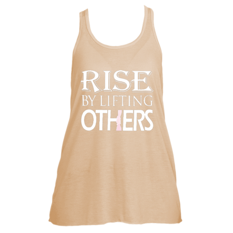RISE BY LIFTING OTHERS (Flowy Tank)