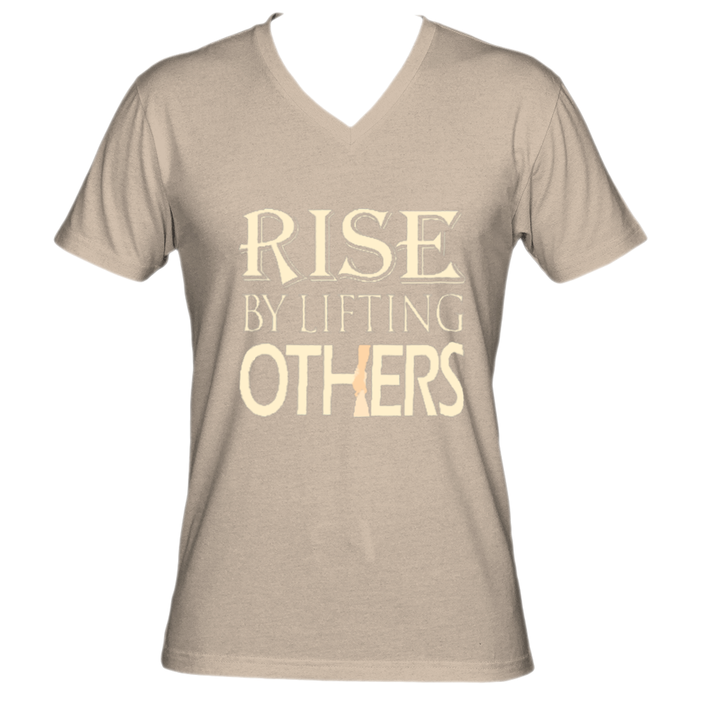 RISE BY LIFTING OTHERS (V-Neck)